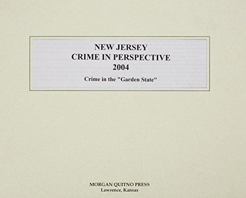 New Jersey Crime in Perspective 2004 (9780740113291) by Morgan, Kathleen O'Leary