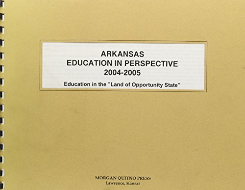 Arkansas Education In Perspective 2004-2005 (9780740114533) by Morgan, Kathleen O'Leary