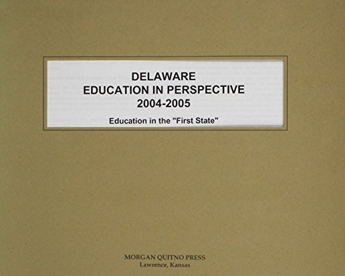 Delaware Education In Perspective 2004-2005 (9780740114571) by Morgan, Kathleen O'Leary