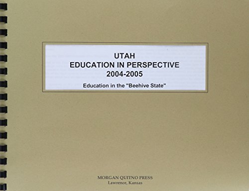 Utah Education In Perspective 2004-2005 (9780740114939) by Morgan, Kathleen O'Leary