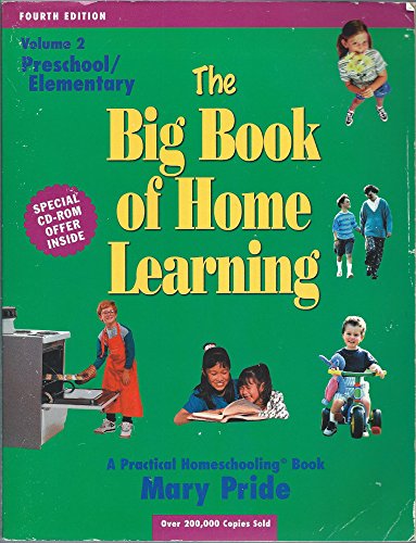 Stock image for The Big Book of Home Learning; Preschool and Elementary: Reviews Hundreds of Products and Provides You with Teaching Tips for All Academic Subjects fr for sale by ThriftBooks-Atlanta