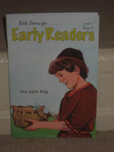 9780740301131: The lad's bag: The five loaves and two fish, Matthew 14:14-21, Luke 9:11-17, Mark 6:34-44, John 6:5-14 (Bible stories for early readers)