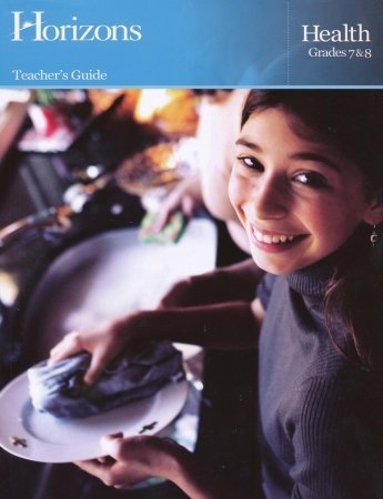 9780740315008: Alpha Omega Publications JHT070 Horizons Health 7th- 8th Grade Teacher s Guide