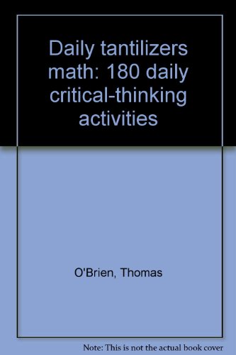 Daily tantilizers math: 180 daily critical-thinking activities (9780740601002) by O'Brien, Thomas