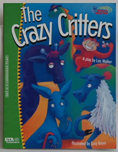 9780740618314: The Crazy Critters (Voice Works)