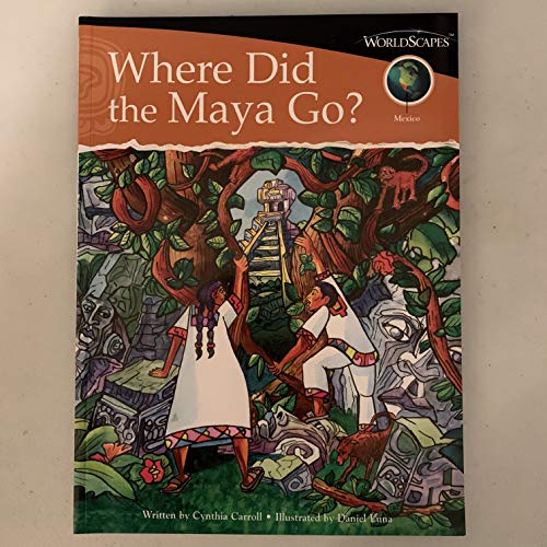 Where Did the Maya Go? (9780740637803) by Carroll, Cynthia