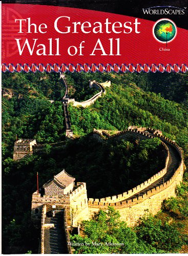 Stock image for WorldScapes: The Greatest Wall of All (China Collection) for sale by Wonder Book