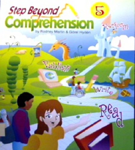 Stock image for Step Beyond Comprehension Level 5: Perform, Publish, Write, Read. for sale by Irish Booksellers