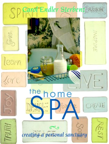 Beispielbild fr The Home Spa: Creating a Personal Sanctuary zum Verkauf von Wonder Book