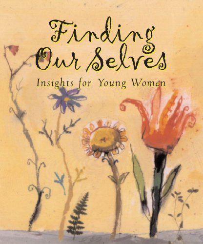 Finding Ourselves: Insights for Young Women