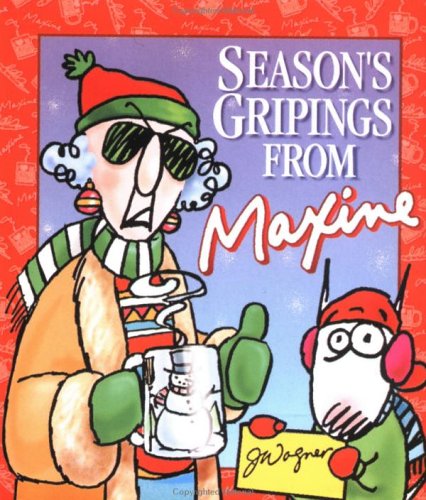Season's Gripings from Maxine (9780740700835) by John M. Wagner