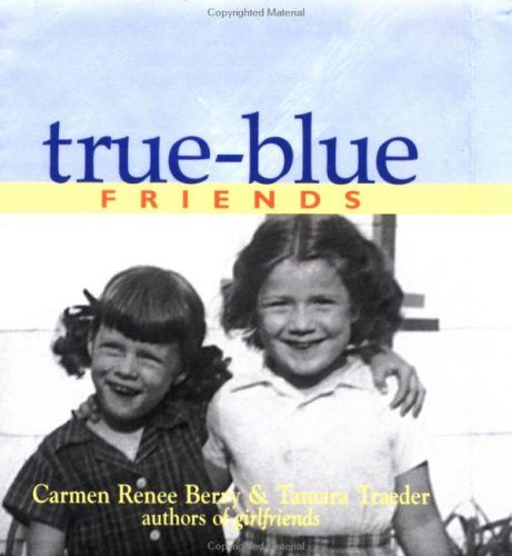 Imagen de archivo de True-Blue Friends a la venta por Basement Seller 101