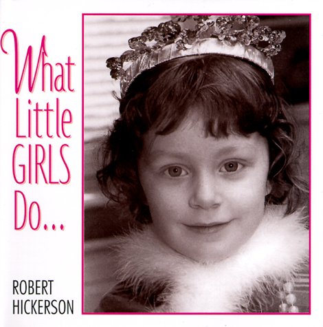 Imagen de archivo de What Little Girls Do a la venta por Wonder Book