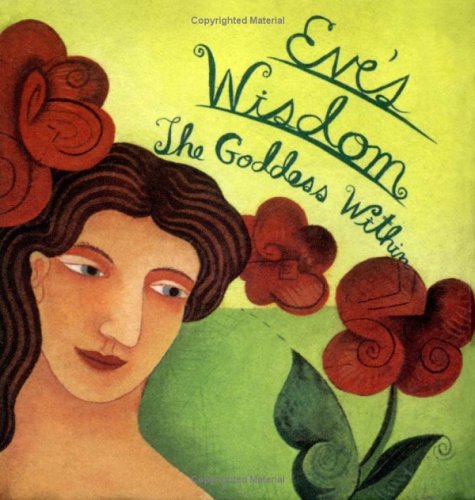 Eve's Wisdom: The Goddes Within (9780740700989) by Ariel Books