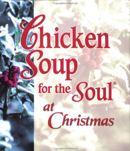 Beispielbild fr Chicken Soup for the soul at Christmas zum Verkauf von SecondSale