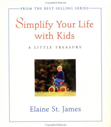 Beispielbild fr Simplify Your Life with Kids zum Verkauf von Wonder Book