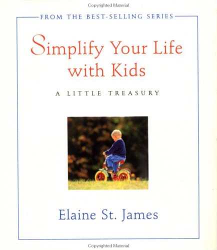 Stock image for Simplify Your Life with Kids for sale by Wonder Book