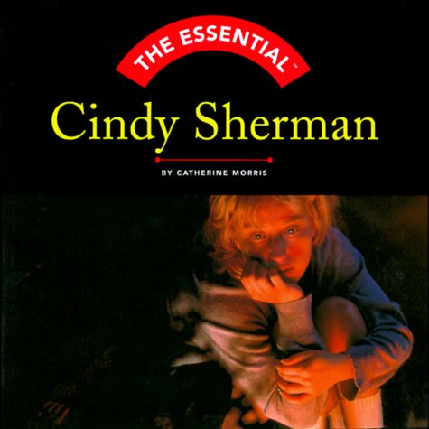 Cindy Sherman (Essential Series) - Morris, Catherine