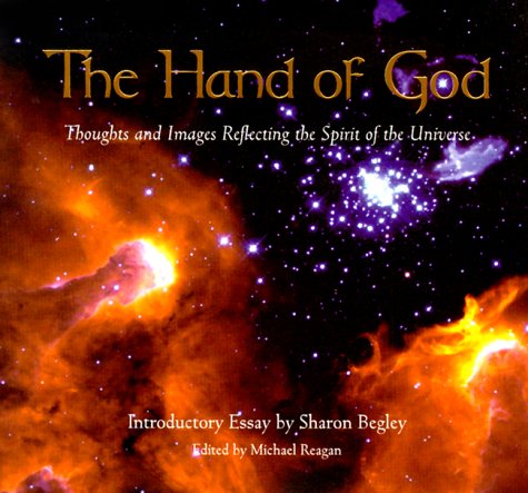 The Hand Of God: A Collection of Thoughts and Images Reflecting the Spirit of the Universe - Ltd Lionheart Books