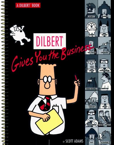 Stock image for Dilbert Gives You the Business : A Dilbert Book for sale by Better World Books: West