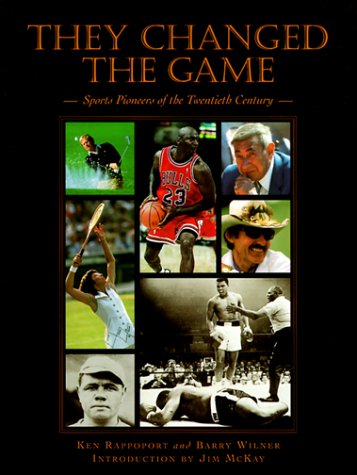 9780740703409: They Changed The Game: Sports Pioneers of the Twentieth Century