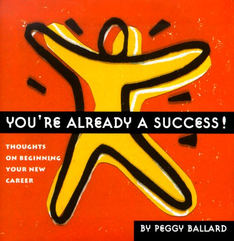 9780740704666: You're Already a Success!: Thoughts on Beginning Your New Career