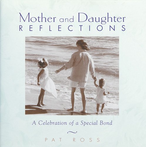 Mother and Daughter Reflections (9780740704994) by Ross, Pat