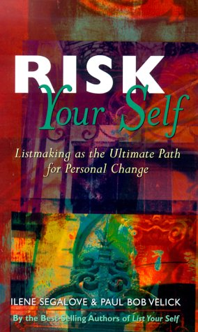9780740705076: Risk Your Self: Listmaking the Ultimate Path for Personal Change