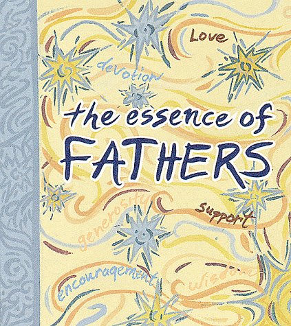 Beispielbild fr The Essence Of Fathers zum Verkauf von Robinson Street Books, IOBA