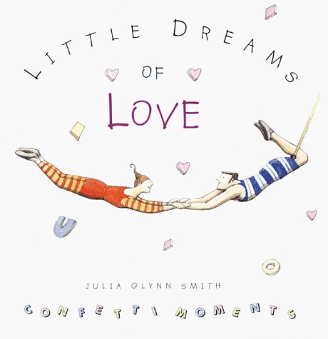 9780740705502: Little Dreams of Love: Confetti Moments