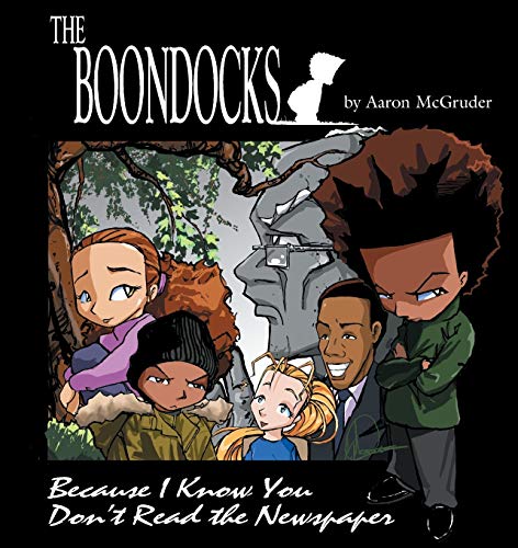 Boondocks: Because I Know You Don't Read The Newspaper (9780740706097) by McGruder, Aaron