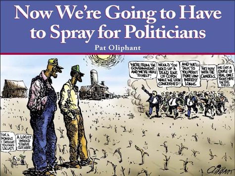 Imagen de archivo de Now We're Going to Have to Spray for Politicians a la venta por Better World Books: West