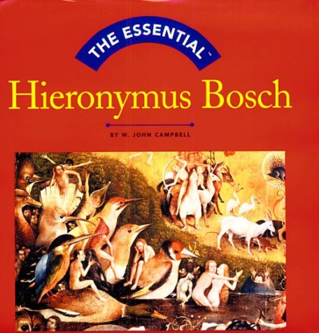 9780740707261: The Essential Hieronymus Bosch (Essential Series)