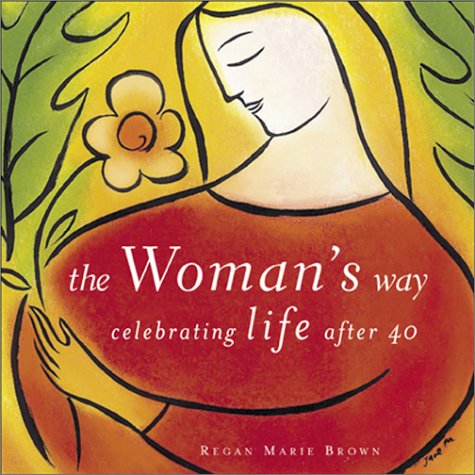 Stock image for The Woman's Way: Celebrating Life After 4 for sale by ThriftBooks-Dallas