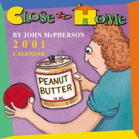 Close to Home 2001 Calendar (9780740708015) by John McPherson