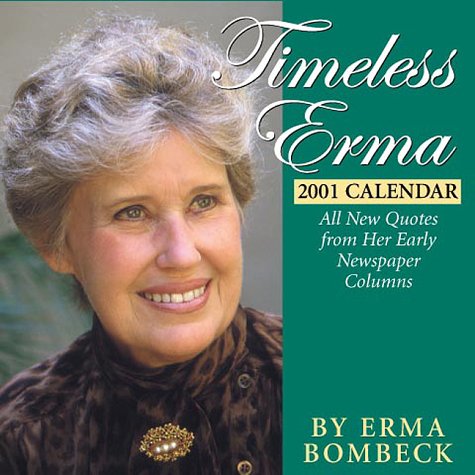 9780740708121: Timeless Erma 2001 Calendar