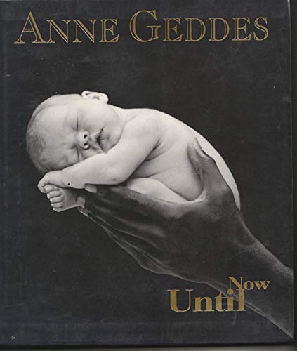Stock image for Anne Geddes Photofolio: Until Now for sale by SecondSale