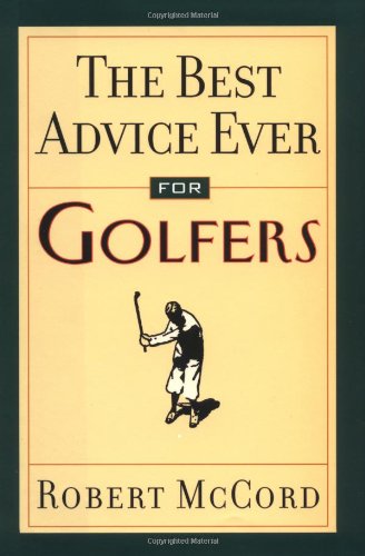 Stock image for The Best Advice Ever For Golfers for sale by SecondSale
