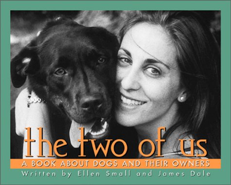 The Two Of Us Dogs And Owners (9780740710438) by Small, Ellen