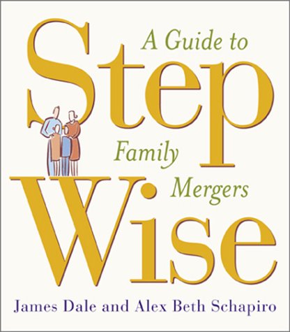 9780740711114: Stepwise: A Parent-Child Guide to Family Mergers