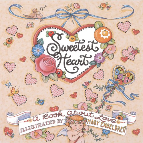 9780740711282: Sweetest Heart: A Book About Love