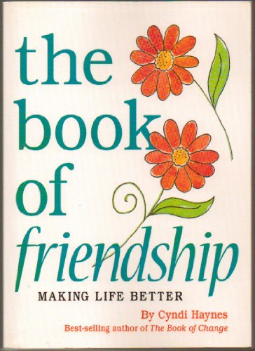 Beispielbild fr Book Of Friendship Making Life Better zum Verkauf von Aaron Books