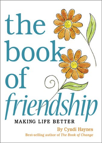 Stock image for Book Of Friendship Making Life Better for sale by Aaron Books