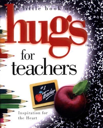 Stock image for Little Book of Hugs for Teachers: Inspiration for the Heart (Little Books) for sale by SecondSale