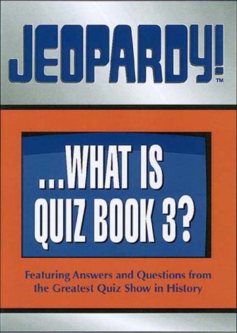 Jeopardy!...What Is Quiz Book 3? (9780740712142) by Sony