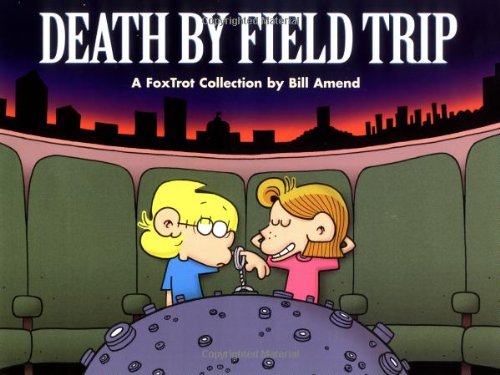 9780740713910: Death by Field Trip: A Fox Trot Collection
