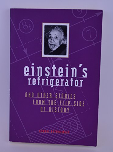 Imagen de archivo de Einstein's Refrigerator and Other Stories from Flip Side Of a la venta por SecondSale