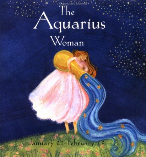 Stock image for The Aquarius Woman: January 21=February 19 for sale by medimops