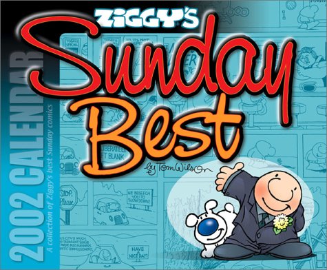 Ziggy's Sunday Best 2002 Wall Calendar (9780740715662) by Wilson, Tom; Publishing, Andrews McMeel