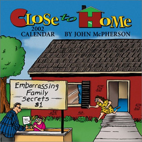 Close To Home 2002 Day-To-Day Calendar (9780740716782) by McPherson, John; Publishing, Andrews McMeel